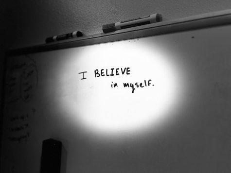 I BELIEVE in myself written on board.