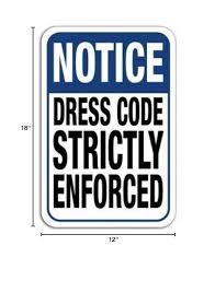 Dress code sign