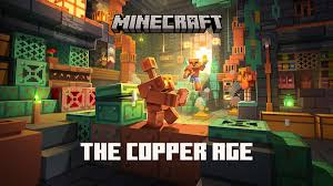 Minecraft: The Copper Age